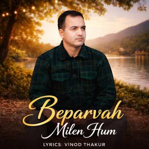 Beparvah Milen Hum