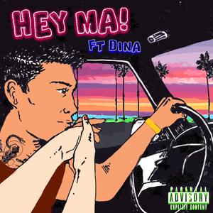 Hey Ma (feat. Dina)