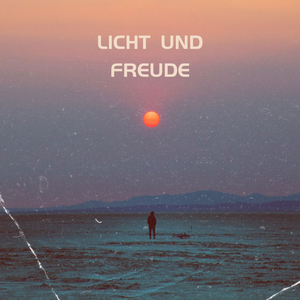 Licht und Freude