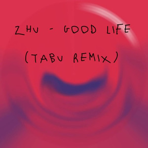Good Life (TABU Remix)