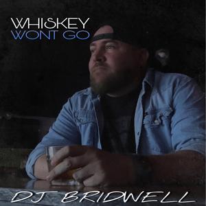 Whiskey Won't Go