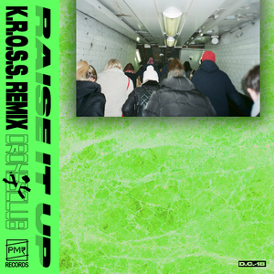 Raise It Up (K.R.O.S.S Remix)