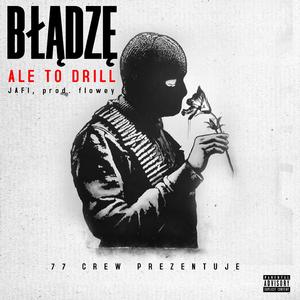 Błądzę, ale to DRILL (feat. Dorski)
