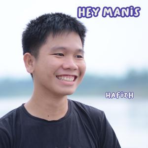 Hey Manis