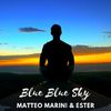 Matteo Marini - Blue Blue Sky (Extended Mix)