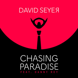 Chasing Paradise (feat. Dan Masciarelli)
