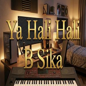 YA HALI HALI SIKA B