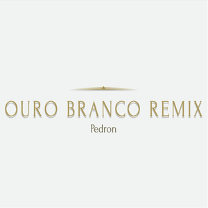 Ouro Branco (Remix)