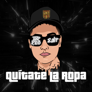 Quítate La Ropa (Turreo Edit)