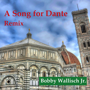 A Song for Dante (Remix)