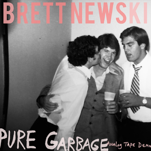 Pure Garbage (Analog Tape Demo)