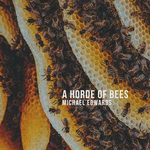 A Horde of Bees