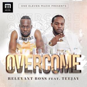 Overcome (feat. Teejay)