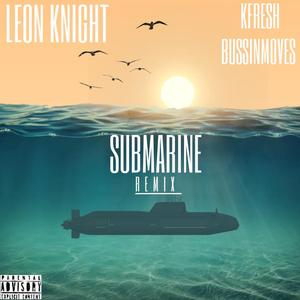 SUBMARINE (2023) (feat. LEON KNIGHT)
