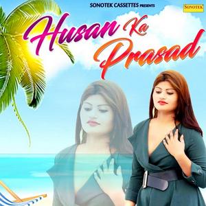 Husan Ka Prasad