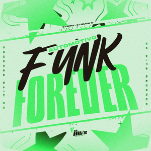 Automotivo Funk Forever