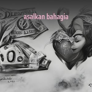 Asalkan Bahagia