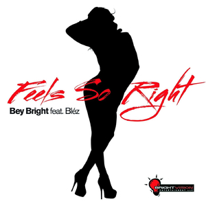Feels So Right (feat. Blez)
