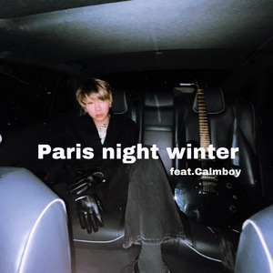Paris night winter (feat. Calmboy)