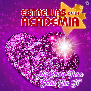 No Sirvo Para Estar Sin Ti