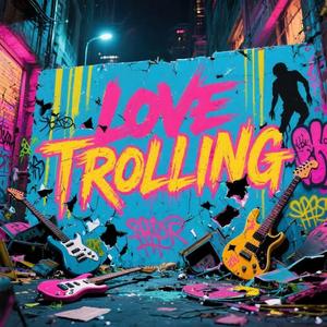 Love Trolling (feat. Los Obsesionados de Juan)