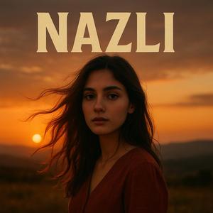 NAZLI...NAZLI BAKIŞLARIN