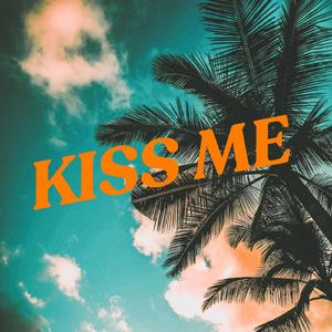 Kiss Me（波子汽水 Remix）