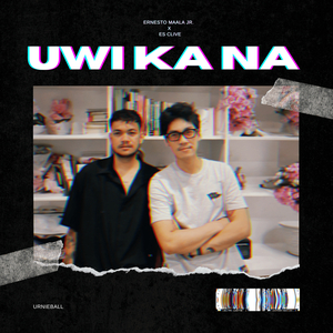 Uwi Ka Na