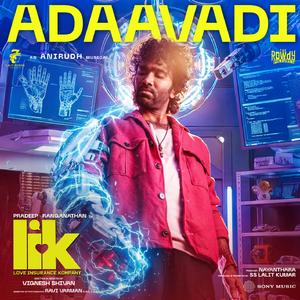 Adaavadi (From "Love Insurance Kompany")