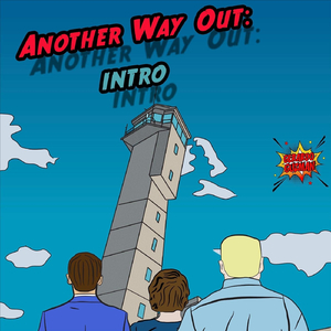 Another Way Out: Intro