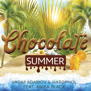 Chocolate Summer (Radio Edit)