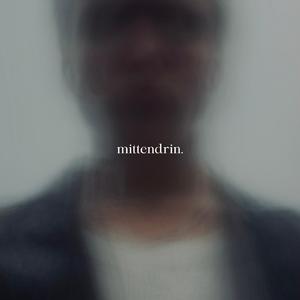 mittendrin.