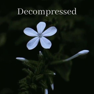 Decompressed