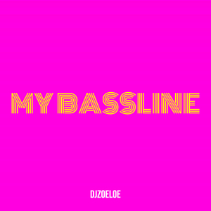 My Bassline