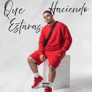Que estaras haciendo