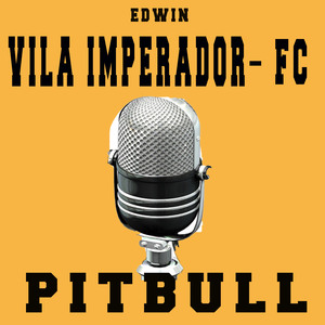Vila Imperador Fc - Pitbull
