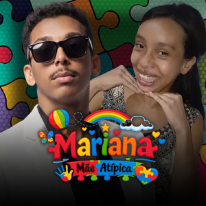 Mariana, mãe atipica