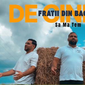 Fratii din Bacesti De Cine Eu sa Ma Tem
