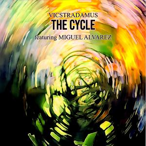 The Cycle (feat. Miguel Alvarez)