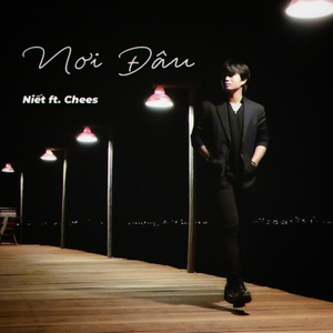 Nơi Đâu (feat. Chees)