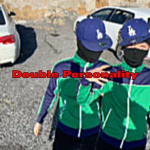 DOUBLE PERSONALITY