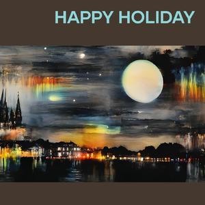 Happy Holiday