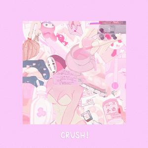 CRUSH!