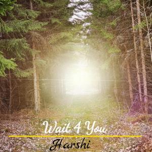 Wait 4 You