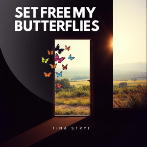 Set free my butterflies