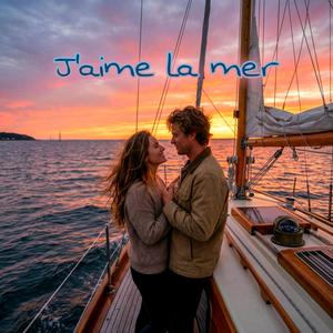 J'aime la mer