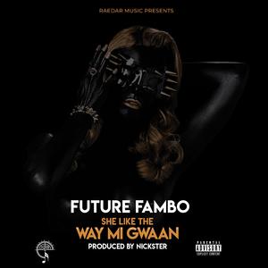 She like the Way Mi Gwaan