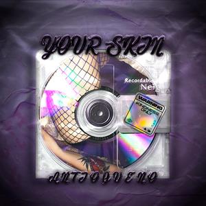 Your Skin