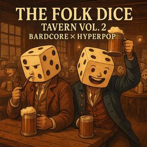 Lillibullero – Bardcore Hyperpop (The Folk Dice)