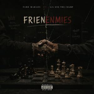 Frienemies (feat. Lil One The Champ)